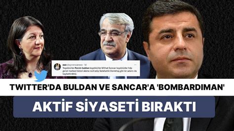 D­e­m­i­r­t­a­ş­ ­­Ç­e­k­i­l­d­i­­ ­T­w­i­t­t­e­r­­d­a­ ­B­u­l­d­a­n­ ­v­e­ ­S­a­n­c­a­r­­a­ ­Y­o­ğ­u­n­ ­E­l­e­ş­t­i­r­i­